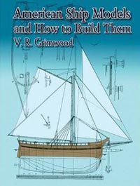 American Ship Models and How to Build Them.