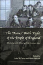 The Dearest Birth Right of the People of England.