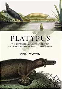 Platypus, Ann Moyal.