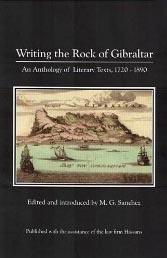 Writing the Rock of Gibraltar 1720 to 1890 by M.G. Sanchez.