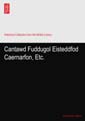 Cantawd Fuddugol Eisteddfod Caernarfon.