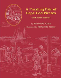 A Puzzling Pair of Cape Cod Pirates.