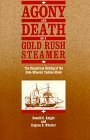 Agony and Death on a Gold Rush Steamer.
