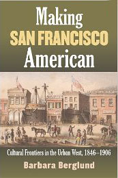 Making San Francisco an American Town.
