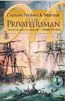 The Privateersman Classics of Naval Fiction by Captain Frederick Marryat.