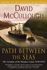 The Path Between the Seas by David McCullough.