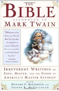 Bible According to Mark Twain.